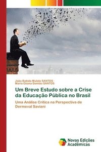 bokomslag Um Breve Estudo sobre a Crise da Educao Pblica no Brasil