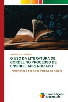 O USO Da Literatura de Cordel No Processo de Ensino E Aprendizado 1