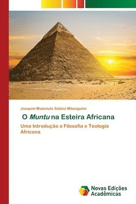 Joaquim Mulamula Sabino Mbanguine - O Muntu na Esteira Africana, Häftad