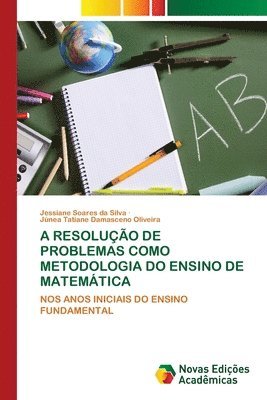 bokomslag A Resoluo de Problemas Como Metodologia Do Ensino de Matemtica