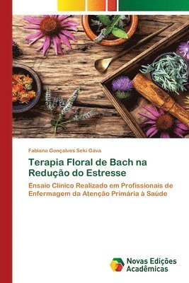 bokomslag Terapia Floral de Bach na Reduo do Estresse