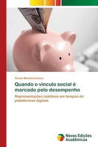 bokomslag Quando o vínculo social é marcado pelo desempenho