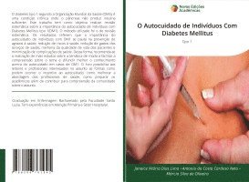 Janaice Vitória Dias Lima, Antonio Da Costa Cardoso Neto, Márcia Silva de Oliveira, Antonio  da Costa Cardoso Neto - O Autocuidado de Indivíduos Com Diabetes Mellitus, Häftad