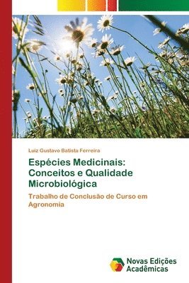 bokomslag Espécies Medicinais: Conceitos e Qualidade Microbiológica