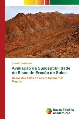 bokomslag Avaliação da Susceptibilidade de Risco de Erosão de Solos