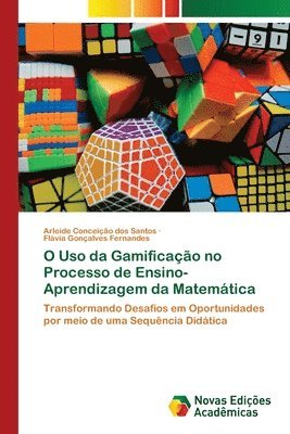 bokomslag O Uso da Gamificação no Processo de Ensino-Aprendizagem da Matemática