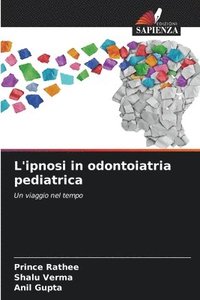 bokomslag L'ipnosi in odontoiatria pediatrica