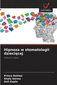 bokomslag Hipnoza w stomatologii dzieci?cej