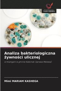 bokomslag Analiza bakteriologiczna ?ywno?ci ulicznej