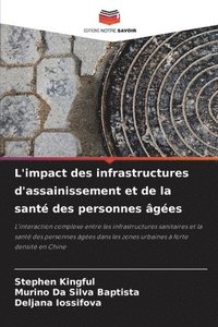 bokomslag L'impact des infrastructures d'assainissement et de la santé des personnes âgées
