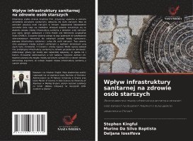 bokomslag Wplyw infrastruktury sanitarnej na zdrowie osób starszych