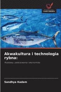 bokomslag Akwakultura i technologia rybna