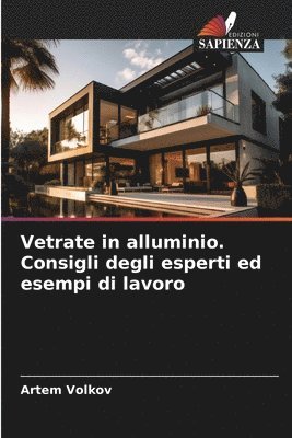 bokomslag Vetrate in alluminio. Consigli degli esperti ed esempi di lavoro