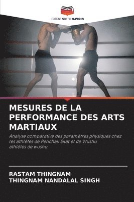 Rastam Thingnam, Thingnam Nandalal Singh, RASTAM THINGNAM, THINGNAM NANDALAL SINGH - Mesures de la Performance Des Arts Martiaux, Häftad