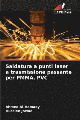 Ahmed Al-Hamaoy, Hussien Jawad - Saldatura a punti laser a trasmissione passante per PMMA, PVC, Häftad