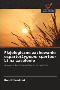 bokomslag Fizjologiczne zachowanie esparto(Lygeum spartum L) na zasolenie
