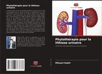 bokomslag Phytothérapie pour la lithiase urinaire