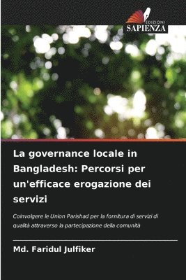 MD Faridul Julfiker, Md. Faridul Julfiker - governance locale in Bangladesh, Häftad