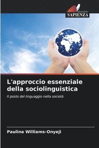 bokomslag L'approccio essenziale della sociolinguistica
