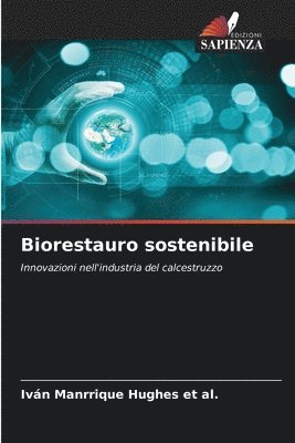Iván Manrrique Hughes Et Al, Iván - Biorestauro sostenibile, Häftad