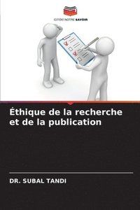 bokomslag Éthique de la recherche et de la publication