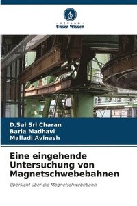 bokomslag Eine eingehende Untersuchung von Magnetschwebebahnen