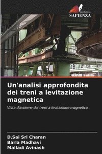 bokomslag Un'analisi approfondita dei treni a levitazione magnetica