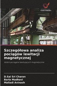 bokomslag Szczególowa analiza poci?gów lewitacji magnetycznej