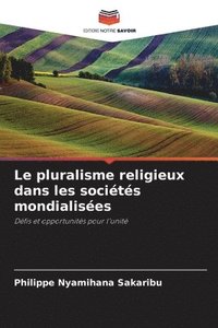 bokomslag Le pluralisme religieux dans les sociétés mondialisées