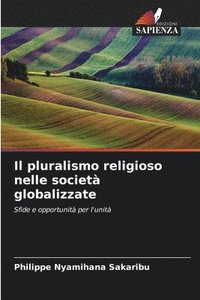 bokomslag Il pluralismo religioso nelle società globalizzate
