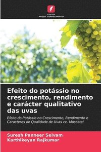 bokomslag Efeito do potássio no crescimento, rendimento e carácter qualitativo das uvas
