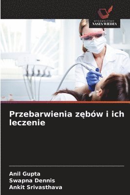 bokomslag Przebarwienia z?bów i ich leczenie