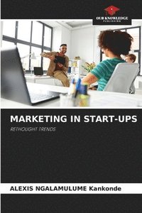 bokomslag Marketing in Start-Ups