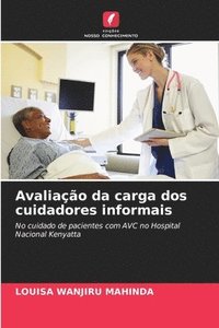 bokomslag Avaliação da carga dos cuidadores informais
