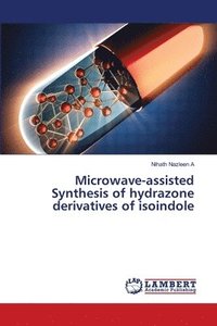 bokomslag Microwave-assisted Synthesis of hydrazone derivatives of isoindole