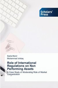 bokomslag Role of International Regulations on Non Performing Assets