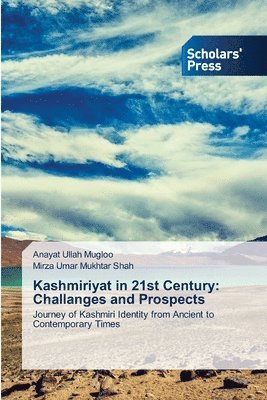 bokomslag Kashmiriyat in 21st Century: Challanges and Prospects