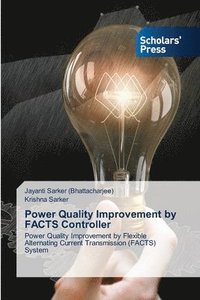bokomslag Power Quality Improvement by FACTS Controller