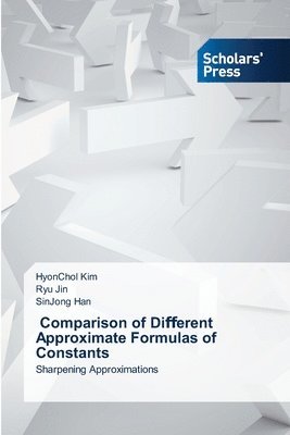 bokomslag Comparison of Di&#64256;erent Approximate Formulas of Constants