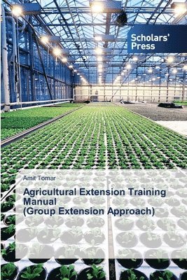 Agricultural Extension Training Manual (Group Extension Approach) 1