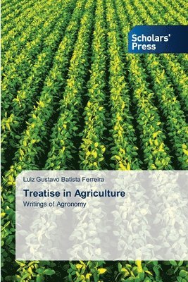 Treatise in Agriculture 1