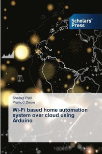 bokomslag Wi-Fi based home automation system over cloud using Arduino