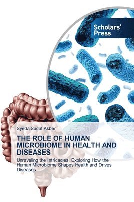 bokomslag The Role of Human Microbiome in Health and Diseases