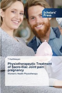 bokomslag Physiotherapeutic Treatment of Sacro-Iliac Joint pain pregnancy