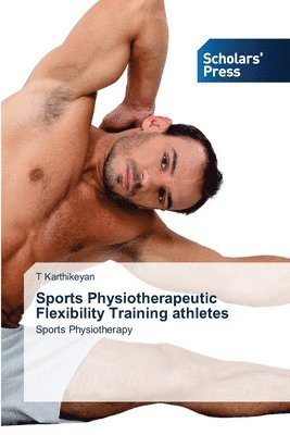 Sports Physiotherapeutic Flexibility Training athletes 1