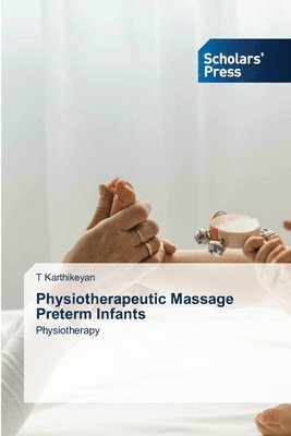 bokomslag Physiotherapeutic Massage Preterm Infants