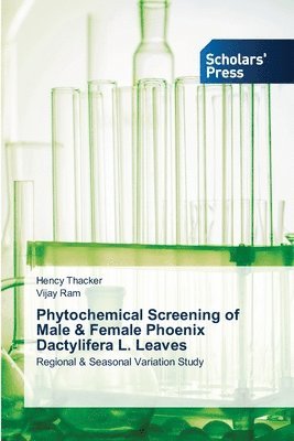 Phytochemical Screening of Male & Female Phoenix Dactylifera L. Leaves 1