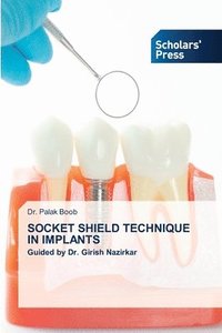 bokomslag Socket Shield Technique in Implants