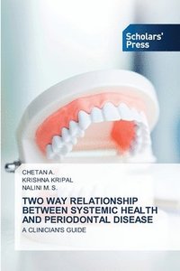 bokomslag Two Way Relationship Between Systemic Health and Periodontal Disease