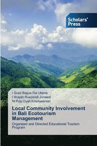 bokomslag Local Community Involvement in Bali Ecotourism Management